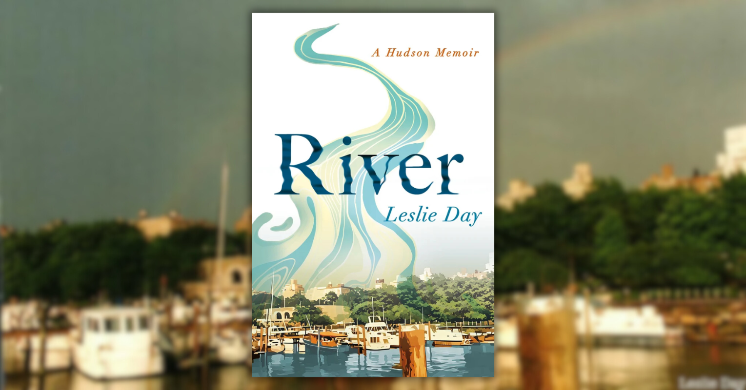 River: A Hudson Memoir - Book Launch with Leslie Day