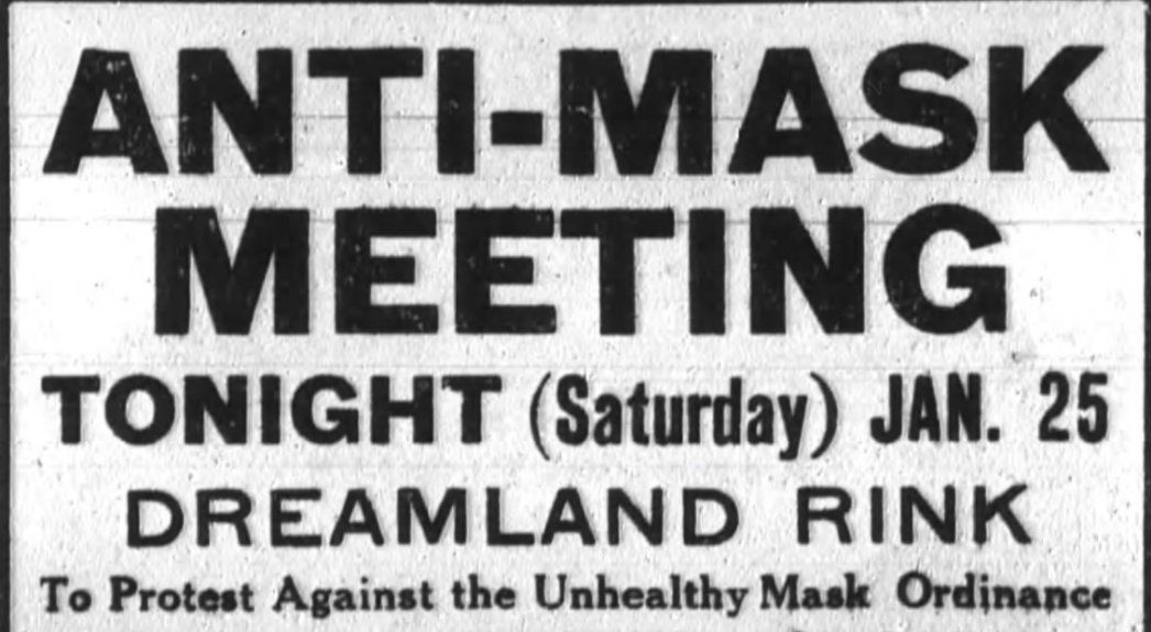 The Anti-Mask League of 1919: The Cultural Battle of an Enduring Pandemic